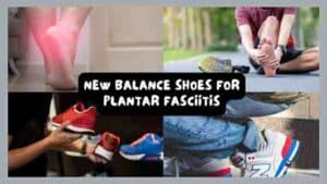 New Balance Shoes for Plantar Fasciitis