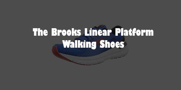 Brooks Linear Platform Walking Shoes