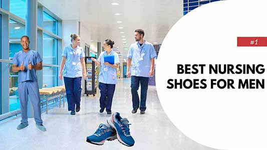 Best Nursing Shoes For Men