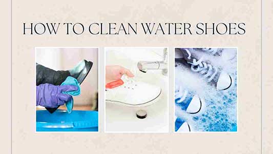 How to Clean Water Shoes