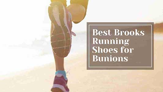 Brooks Running Shoes for Bunions